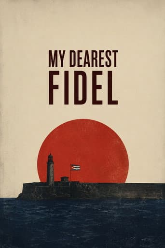 My Dearest Fidel