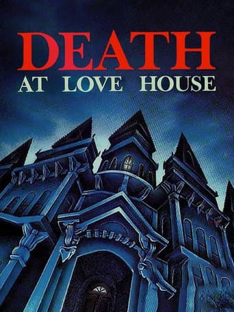 Death at Love House