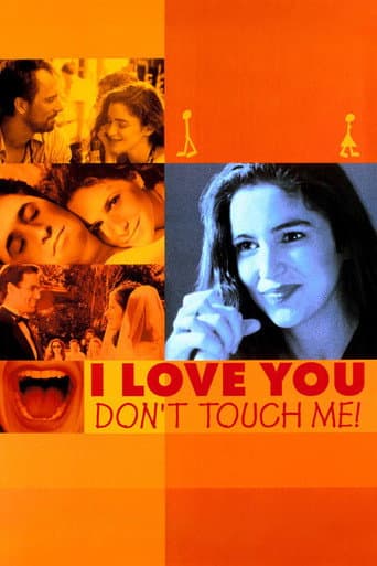 I Love You, Don't Touch Me!