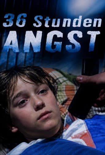 36 Stunden Angst - Ein Vater kämpft um sein Kind